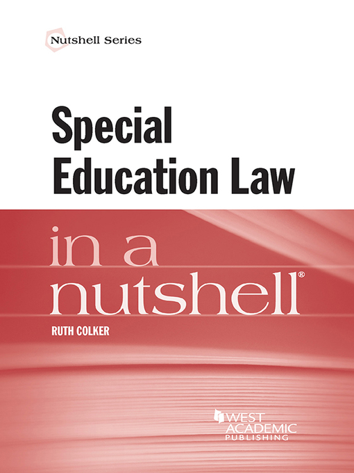 Title details for Special Education Law in a Nutshell by Ruth Colker - Available